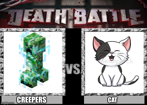 Minecraft | CREEPERS; CAT | image tagged in death battle | made w/ Imgflip meme maker