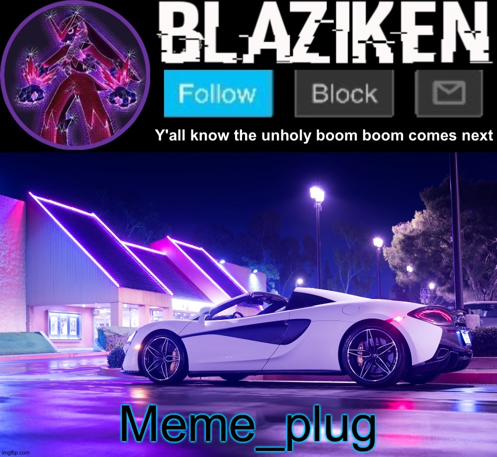 Blaziken announcement template V4 | Meme_plug | image tagged in blaziken announcement template v4 | made w/ Imgflip meme maker