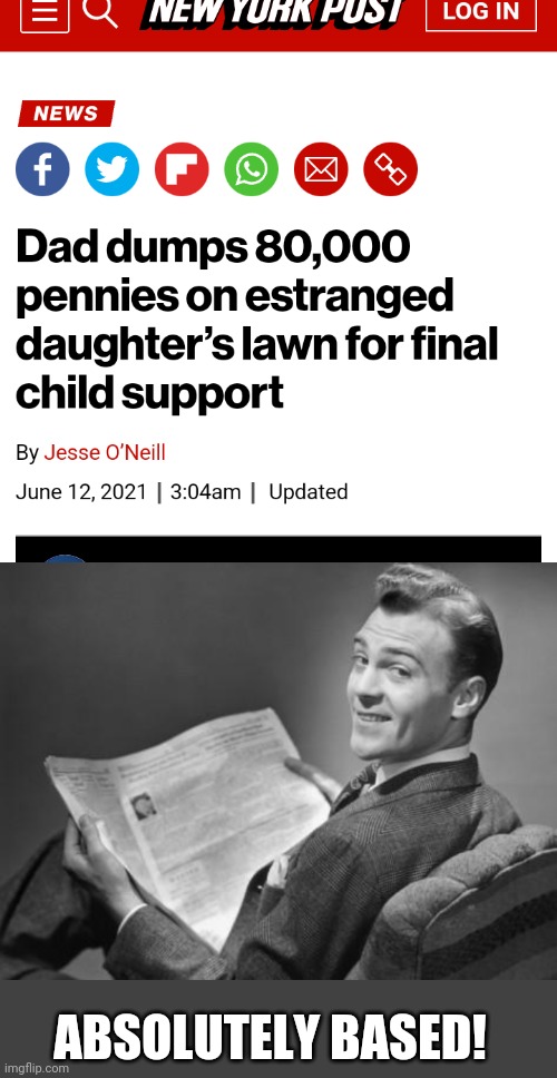 The ex-wife rents the property. Hahaha. | ABSOLUTELY BASED! | image tagged in 50's newspaper | made w/ Imgflip meme maker