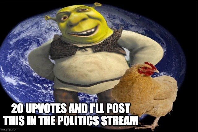I promise | 20 UPVOTES AND I'LL POST THIS IN THE POLITICS STREAM | image tagged in and thats a fact,memes,unfunny | made w/ Imgflip meme maker
