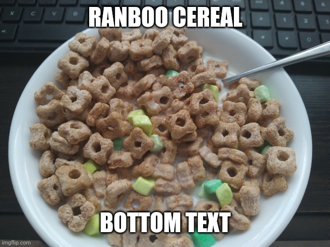 I convinced my mom to let me get it | RANBOO CEREAL; BOTTOM TEXT | image tagged in ranboo,cereal | made w/ Imgflip meme maker