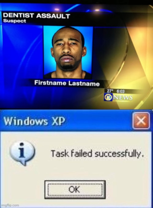 Firstname lastname | image tagged in task failed successfully,funny,memes,funny memes,you had one job | made w/ Imgflip meme maker