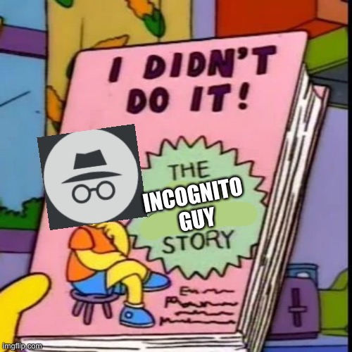 The book about ig’s many instances of corruption, drama and hate for the lgbtq community. | INCOGNITO GUY | image tagged in when you nsfw all lgbtq topics,your likely a homophobe | made w/ Imgflip meme maker