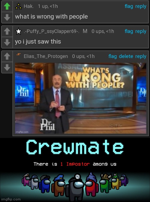 image tagged in crewmate there is 1 impostor among us | made w/ Imgflip meme maker