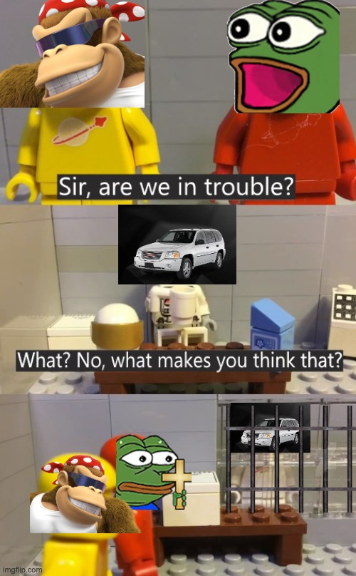 Are We In Trouble | image tagged in are we in trouble | made w/ Imgflip meme maker