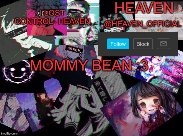 *wheezes* | MOMMY BEAN :3 | image tagged in cursed heaven | made w/ Imgflip meme maker