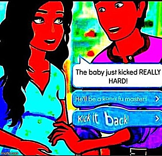 Mod note: K I C K it back | made w/ Imgflip meme maker