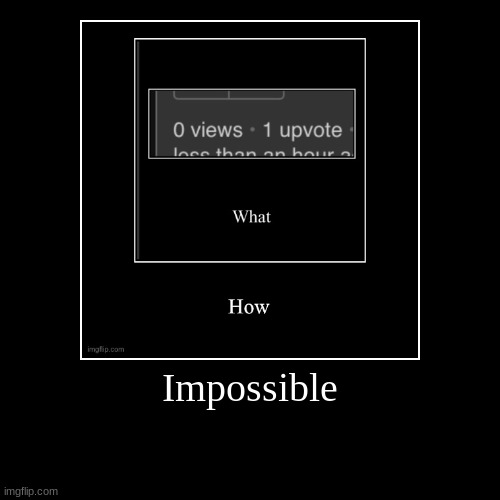 image tagged in funny,demotivationals | made w/ Imgflip demotivational maker
