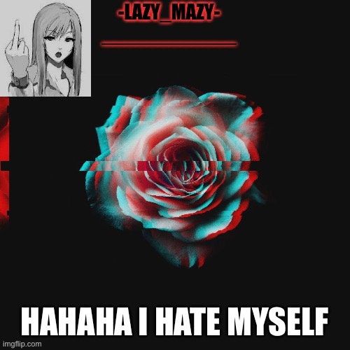 Why must people not let me die | HAHAHA I HATE MYSELF | image tagged in yay | made w/ Imgflip meme maker