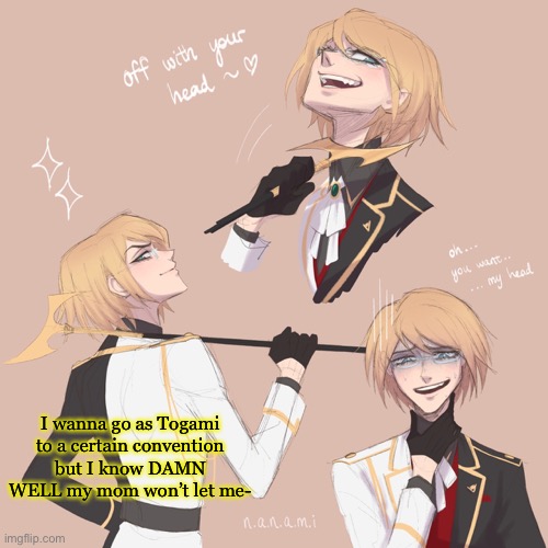Togami | I wanna go as Togami to a certain convention but I know DAMN WELL my mom won’t let me- | image tagged in togami | made w/ Imgflip meme maker