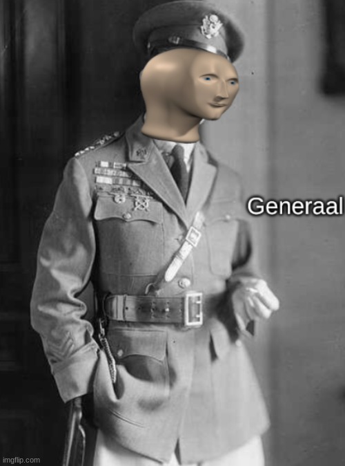 image tagged in meme man general | made w/ Imgflip meme maker