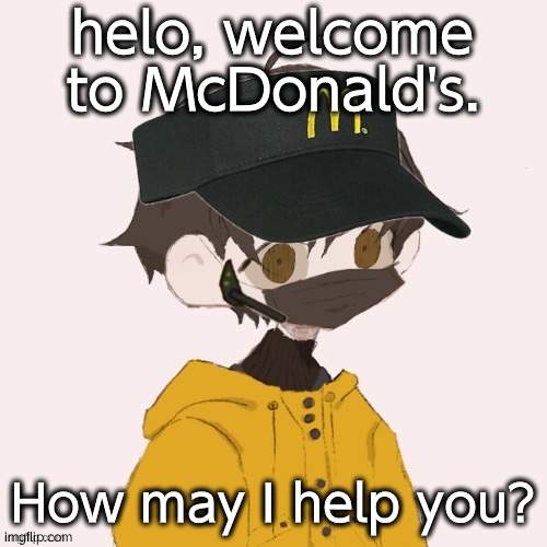 McDonalds Venus | helo, welcome to McDonald's. How may I help you? | image tagged in mcdonalds venus | made w/ Imgflip meme maker