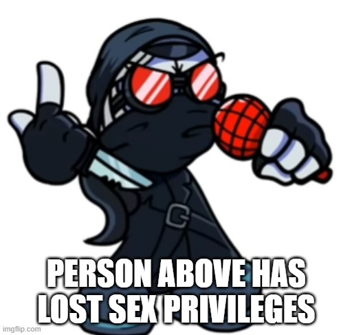 get (anti)fucked | PERSON ABOVE HAS LOST SEX PRIVILEGES | image tagged in hank looks above | made w/ Imgflip meme maker