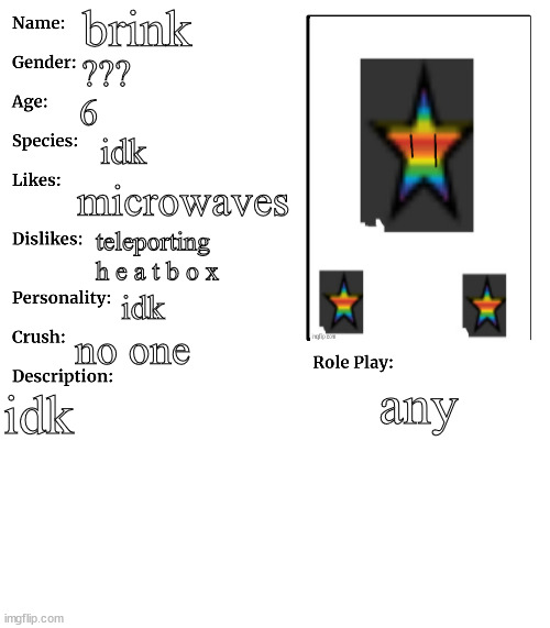 who wanna rp | brink; ??? 6; idk; microwaves; teleporting h e a t b o x; idk; no one; any; idk | image tagged in rp stream oc showcase | made w/ Imgflip meme maker