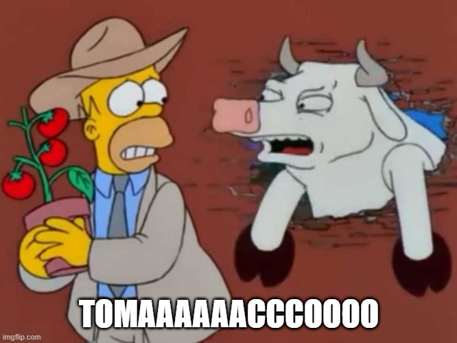 Strange Yet Weird Simpsons | TOMAAAAAACCCOOOO | image tagged in simpsons | made w/ Imgflip meme maker