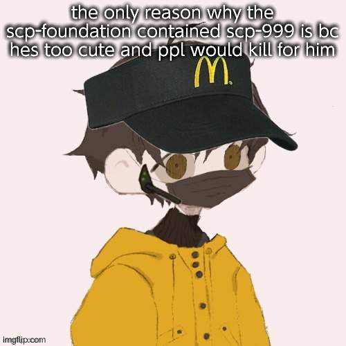 McDonalds Venus | the only reason why the scp-foundation contained scp-999 is bc hes too cute and ppl would kill for him | image tagged in mcdonalds venus | made w/ Imgflip meme maker