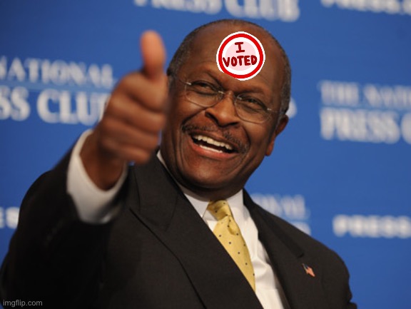 Herman Cain thumbs up | image tagged in herman cain thumbs up | made w/ Imgflip meme maker