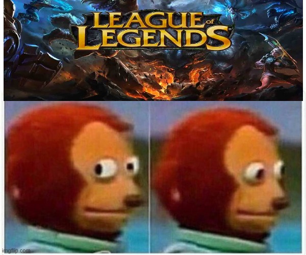 It do be true tho | image tagged in league of legends | made w/ Imgflip meme maker