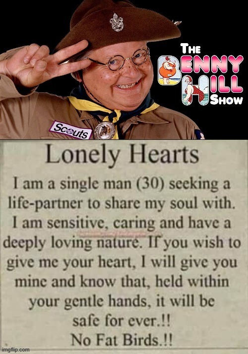 Looking for Love ! | image tagged in benny hill | made w/ Imgflip meme maker