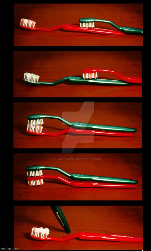 When toothbrushes: | made w/ Imgflip meme maker