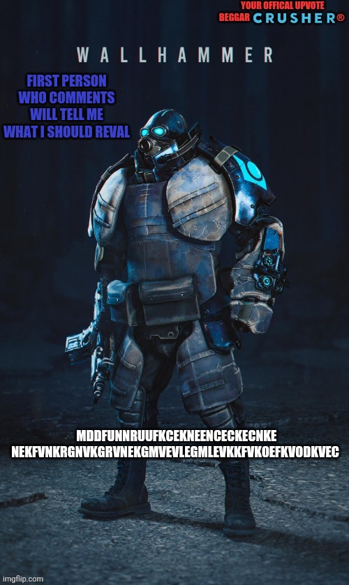 o h n o | FIRST PERSON WHO COMMENTS WILL TELL ME WHAT I SHOULD REVAL; MDDFUNNRUUFKCEKNEENCECKECNKE NEKFVNKRGNVKGRVNEKGMVEVLEGMLEVKKFVKOEFKVODKVEC | image tagged in crazy hamburger | made w/ Imgflip meme maker