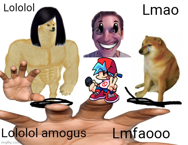 5 year olds making memes be like | Lololol; Lmao; Lololol amogus; Lmfaooo | image tagged in 5 year olds making memes | made w/ Imgflip meme maker