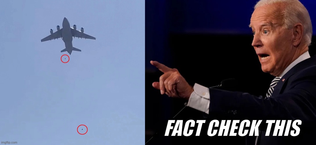 Biden fact check | FACT CHECK THIS | image tagged in joe biden,biden,fact,afghanistan,propaganda | made w/ Imgflip meme maker