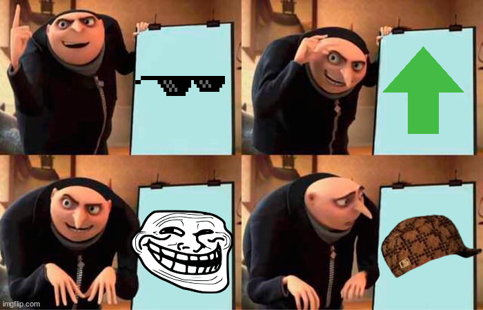 gru's plan | image tagged in memes,gru's plan | made w/ Imgflip meme maker