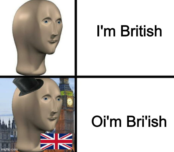 british-people-be-like-imgflip