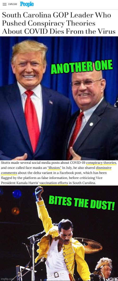 destiny of the GOP | ANOTHER ONE; BITES THE DUST! | image tagged in another one bites the dust,covid-19,antivax,conservative logic,stupid people,qanon | made w/ Imgflip meme maker