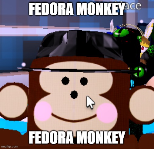 Fedora Monkey | FEDORA MONKEY; FEDORA MONKEY | image tagged in funny,monkey,monke | made w/ Imgflip meme maker