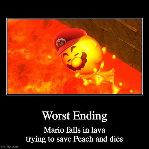 mario ending 4 | image tagged in funny,demotivationals,mario,all endings | made w/ Imgflip demotivational maker