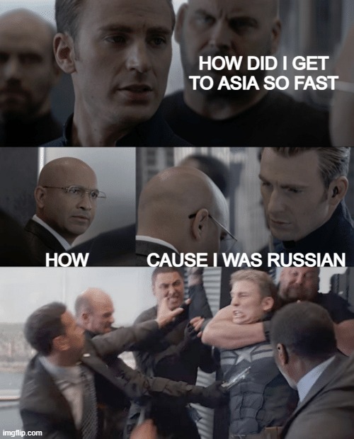 Captain america elevator | HOW DID I GET TO ASIA SO FAST; HOW; CAUSE I WAS RUSSIAN | image tagged in captain america elevator | made w/ Imgflip meme maker