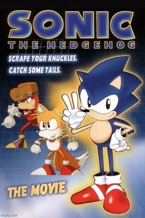 Sonic the Hedgehog the Movie | image tagged in sonic the hedgehog the movie | made w/ Imgflip meme maker