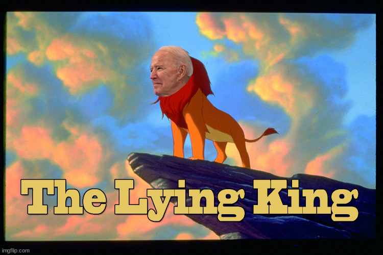 Lying KIng | image tagged in biden,liar in chief | made w/ Imgflip meme maker