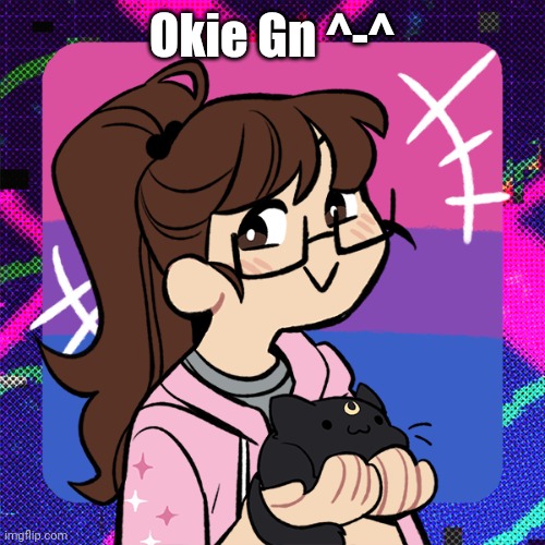 Sayori?1?1?1???!!!1?11?! | Okie Gn ^-^ | image tagged in sayori 1 1 1 1 11 | made w/ Imgflip meme maker