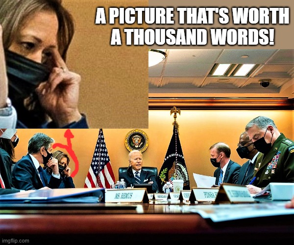 Kamala, a picture worth a thousand words | A PICTURE THAT'S WORTH
A THOUSAND WORDS! | image tagged in meeting of incompetence,political meme,joe biden,kamala harris,words,picture | made w/ Imgflip meme maker