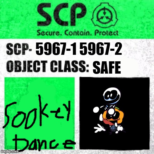 SCP Label Template: Safe | SAFE; 5967-1 5967-2 | image tagged in scp label template safe | made w/ Imgflip meme maker