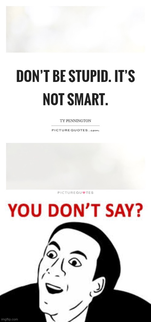 image tagged in you don t say | made w/ Imgflip meme maker