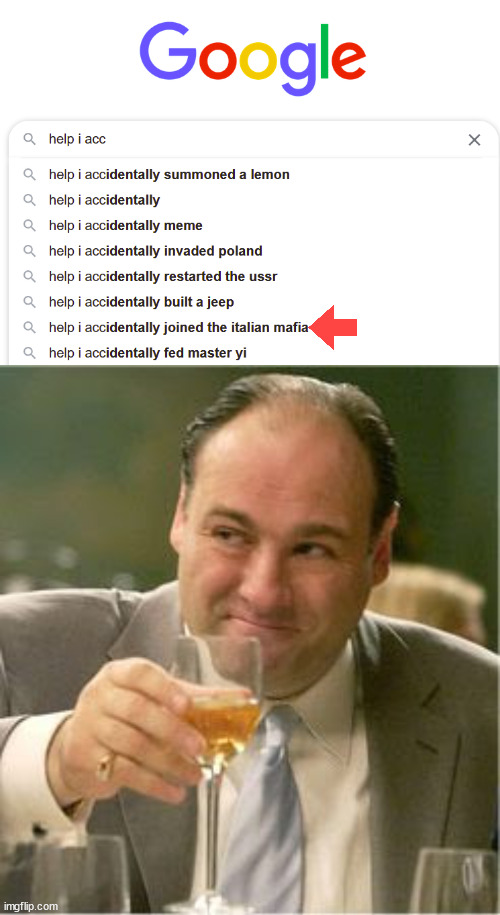 You accidently joined the mafia | image tagged in tony soprano toast,mafia,help,help i accidentally | made w/ Imgflip meme maker