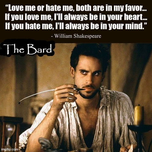 The Bard | The Bard | image tagged in i love it when a plan comes together | made w/ Imgflip meme maker