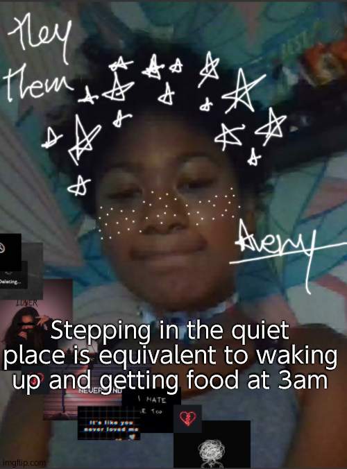 I just woke up, Its 4am and i've been eating jello im not going back asleep | Stepping in the quiet place is equivalent to waking up and getting food at 3am | image tagged in russian_owl temp with meh face | made w/ Imgflip meme maker