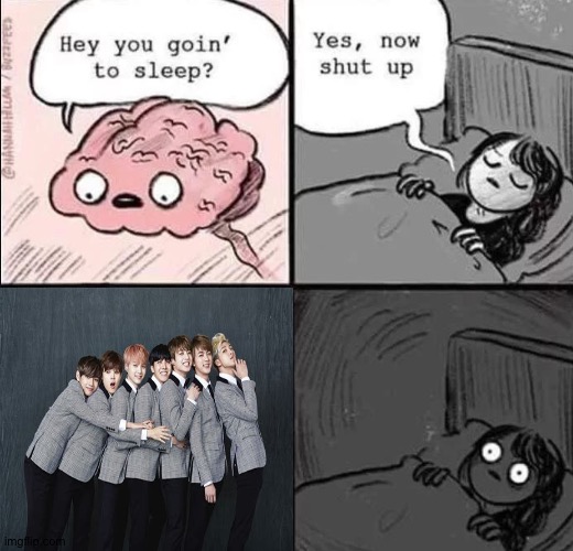 really trying to sleep | image tagged in waking up brain,bts | made w/ Imgflip meme maker