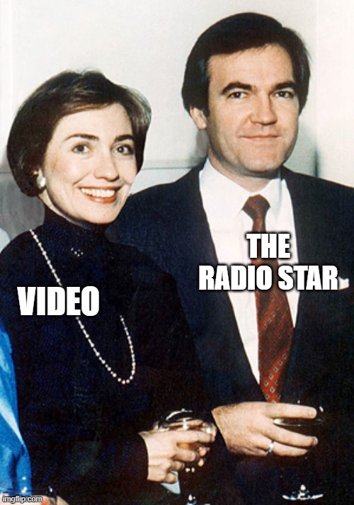 Clinton Killed the Radio Star | THE RADIO STAR; VIDEO | image tagged in hillary clinton and vince foster,hilary clinton,murder | made w/ Imgflip meme maker