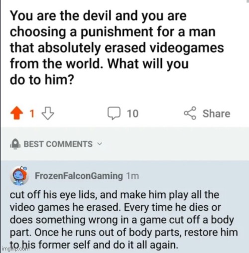 tf is this meme- also am i the only one who thinks this sounds like greek god punishments? | image tagged in funny,video games,punishment | made w/ Imgflip meme maker
