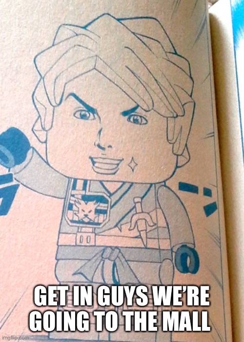 Jojo Lloyd | GET IN GUYS WE’RE GOING TO THE MALL | image tagged in jojo lloyd | made w/ Imgflip meme maker