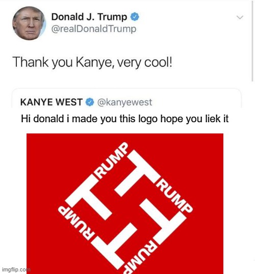 Hi donald i made you this logo hope you liek it | made w/ Imgflip meme maker