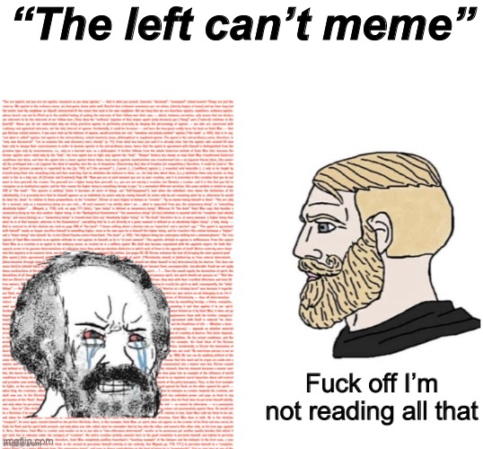The left can’t meme | “The left can’t meme” | image tagged in blank white template,leftists | made w/ Imgflip meme maker
