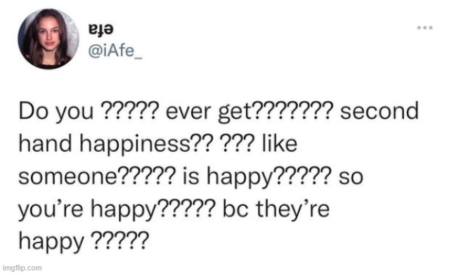 Second hand happiness. | made w/ Imgflip meme maker