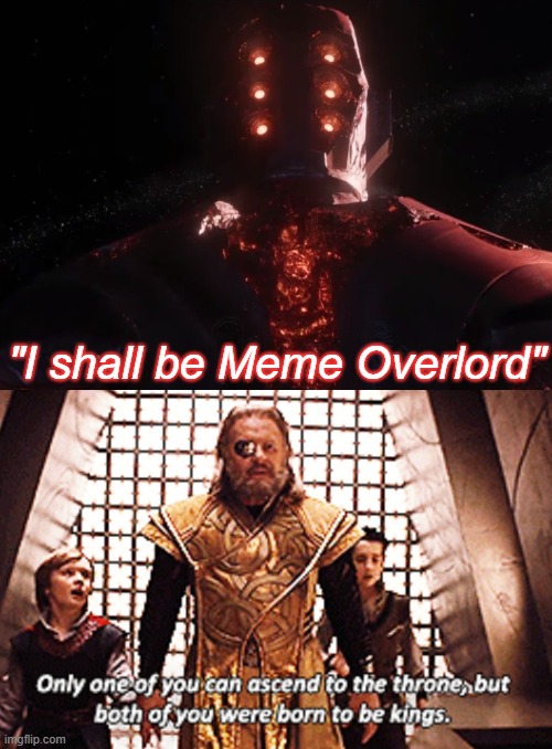 Overload | "I shall be Meme Overlord" | image tagged in overlord | made w/ Imgflip meme maker
